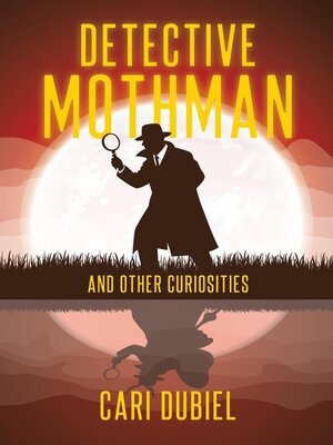cover image of Detective Mothman and Other Oddities